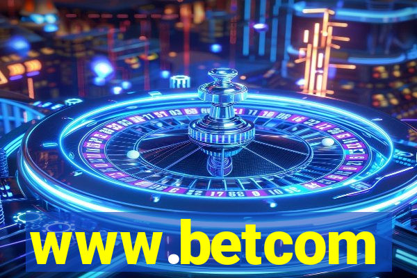 www.betcom