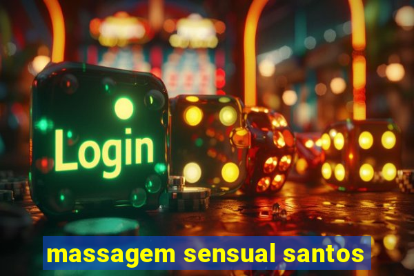 massagem sensual santos