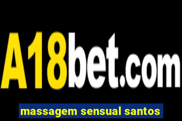 massagem sensual santos