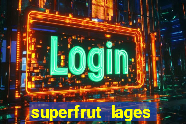 superfrut lages trabalhe conosco