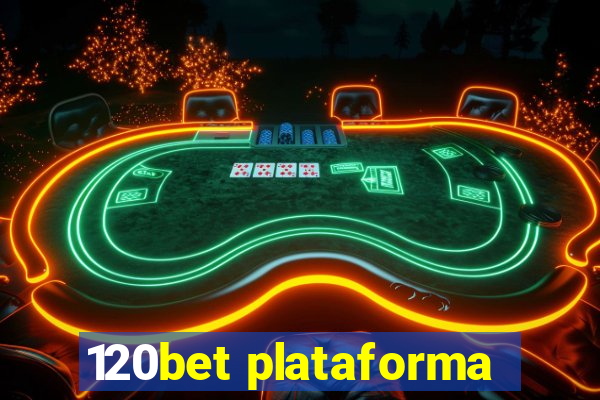 120bet plataforma