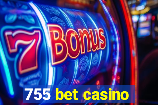 755 bet casino