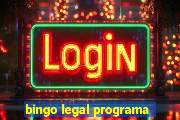 bingo legal programa