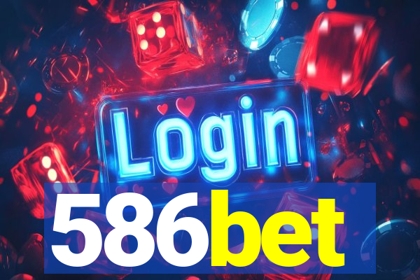 586bet