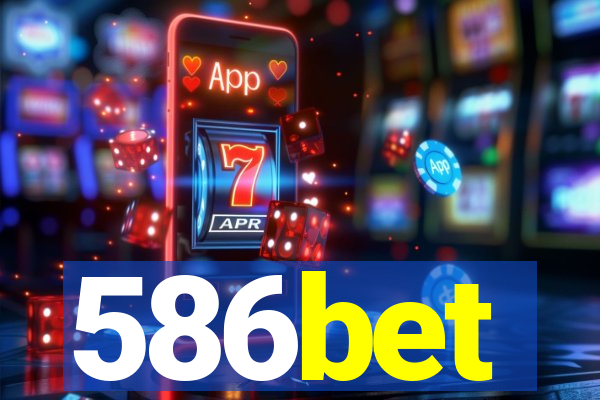 586bet