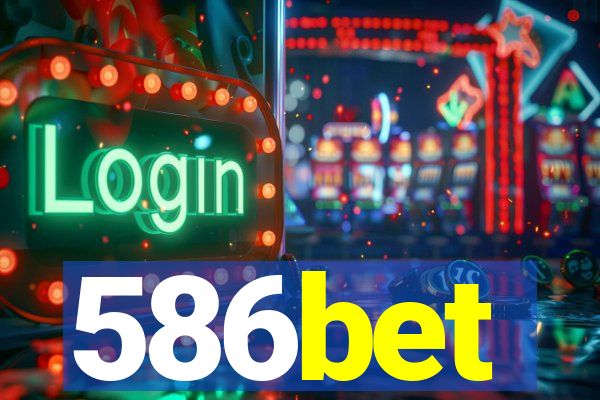 586bet