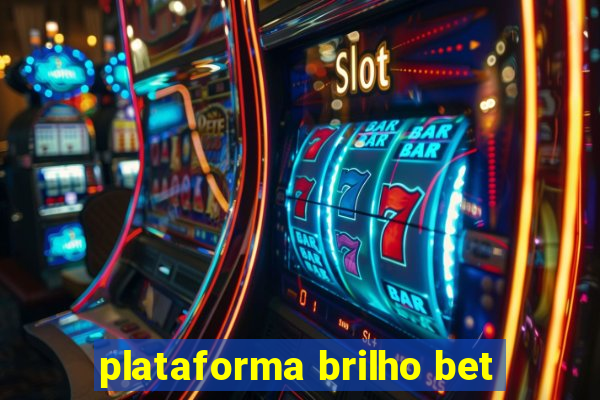 plataforma brilho bet