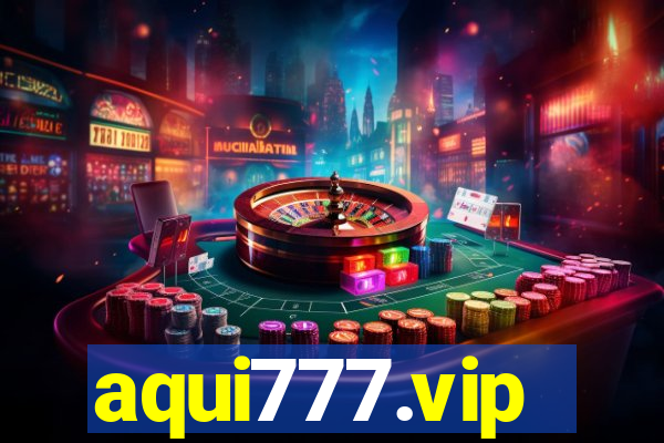 aqui777.vip