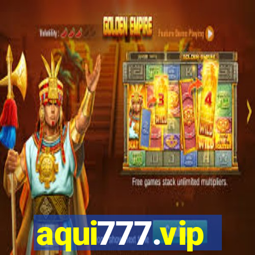 aqui777.vip