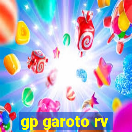 gp garoto rv