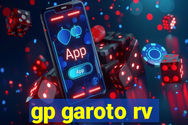 gp garoto rv