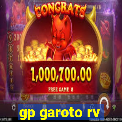 gp garoto rv