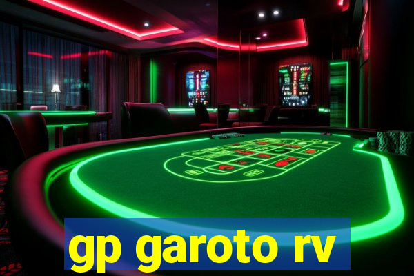 gp garoto rv