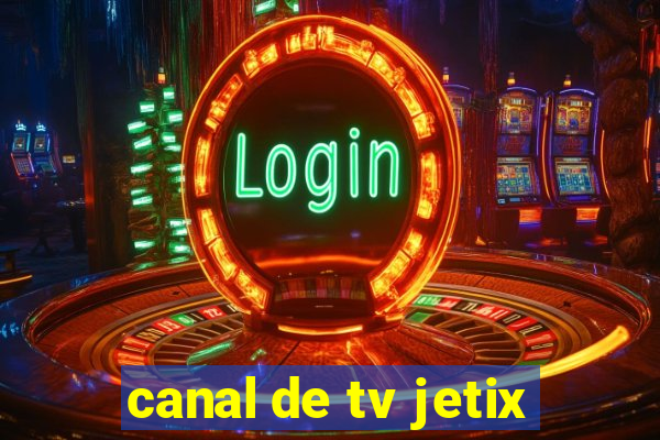 canal de tv jetix