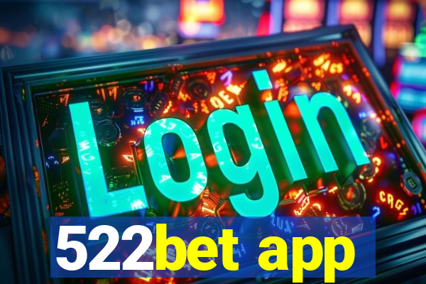 522bet app