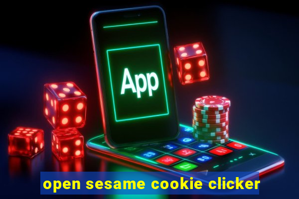 open sesame cookie clicker