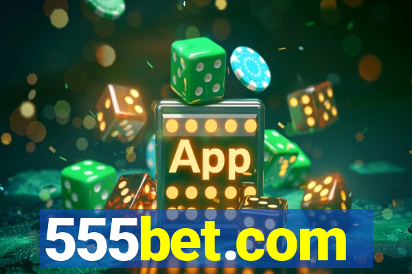 555bet.com