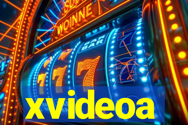 xvideoa