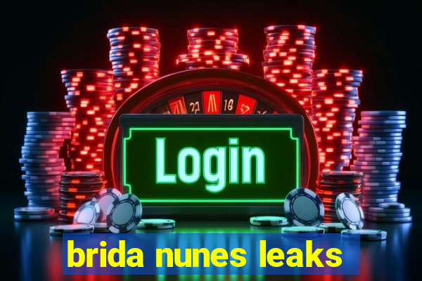 brida nunes leaks