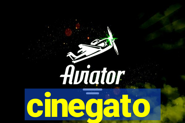 cinegato