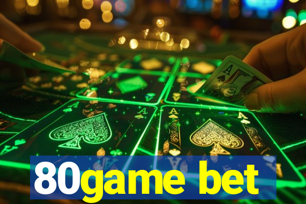 80game bet