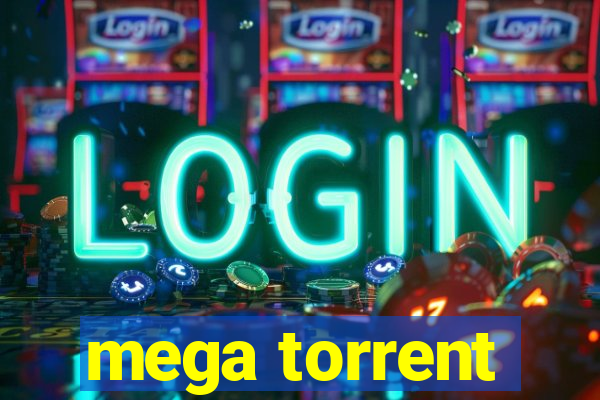 mega torrent