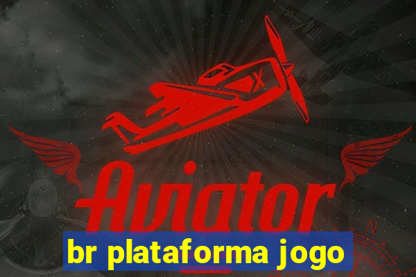 br plataforma jogo