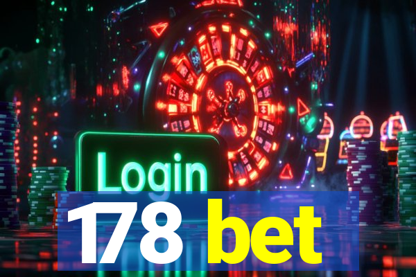 178 bet