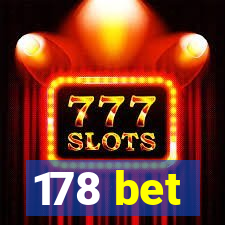 178 bet