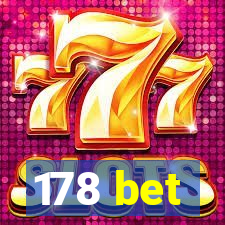 178 bet