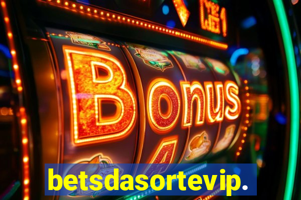 betsdasortevip.com