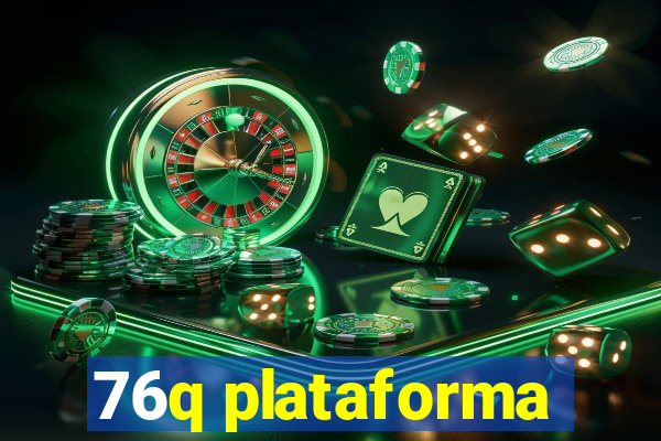 76q plataforma