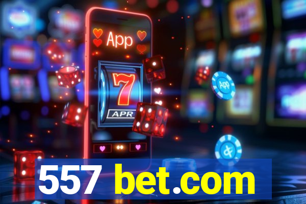 557 bet.com