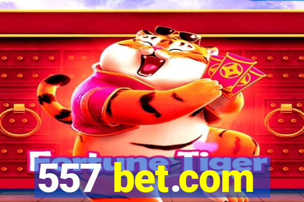 557 bet.com