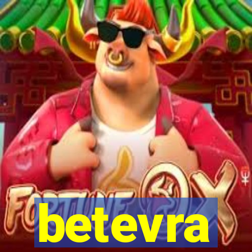 betevra