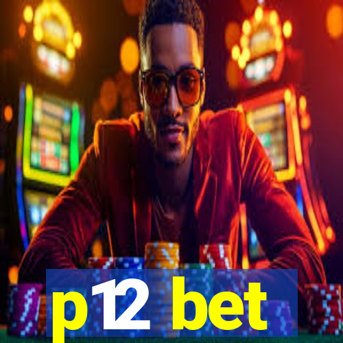 p12 bet