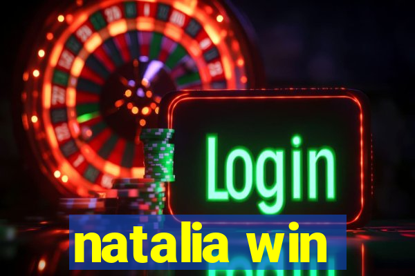 natalia win