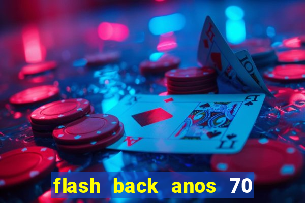 flash back anos 70 80 90 internacional download