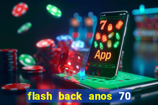 flash back anos 70 80 90 internacional download