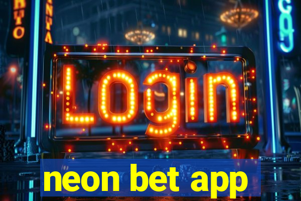 neon bet app