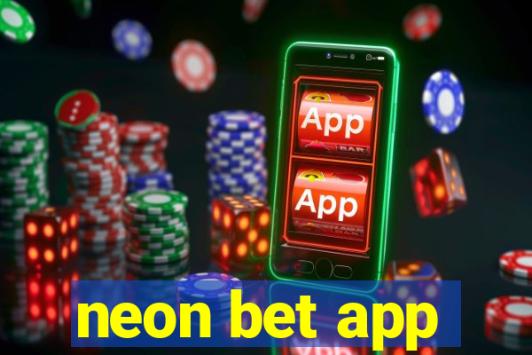 neon bet app