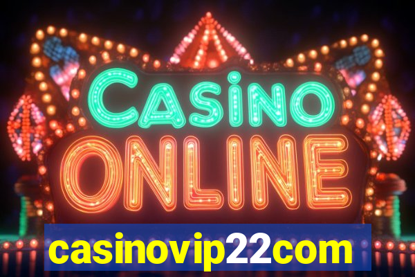 casinovip22com