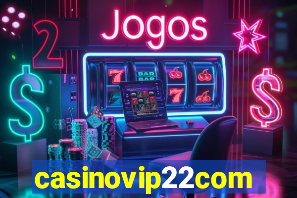 casinovip22com