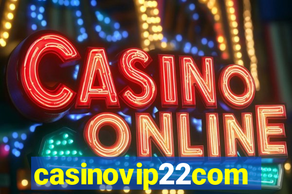 casinovip22com