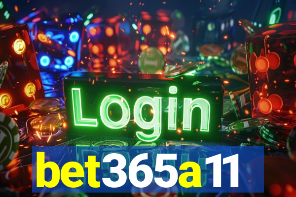 bet365a11