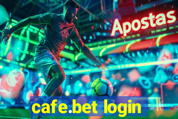 cafe.bet login