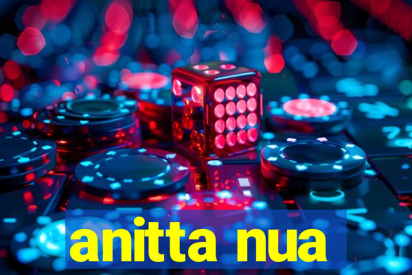 anitta nua