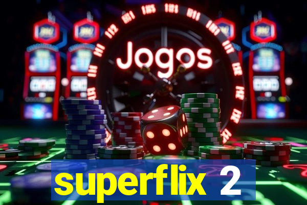 superflix 2