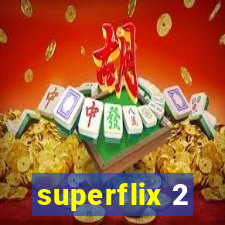 superflix 2