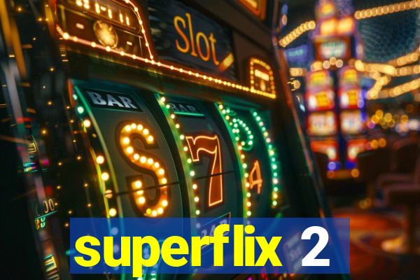 superflix 2